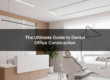 Dental Office Construction